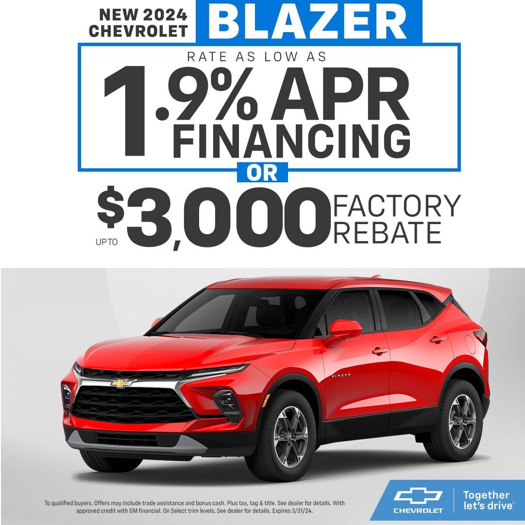 2024 Chevrolet Blazer	up to $3000 rebate or rates as low as 