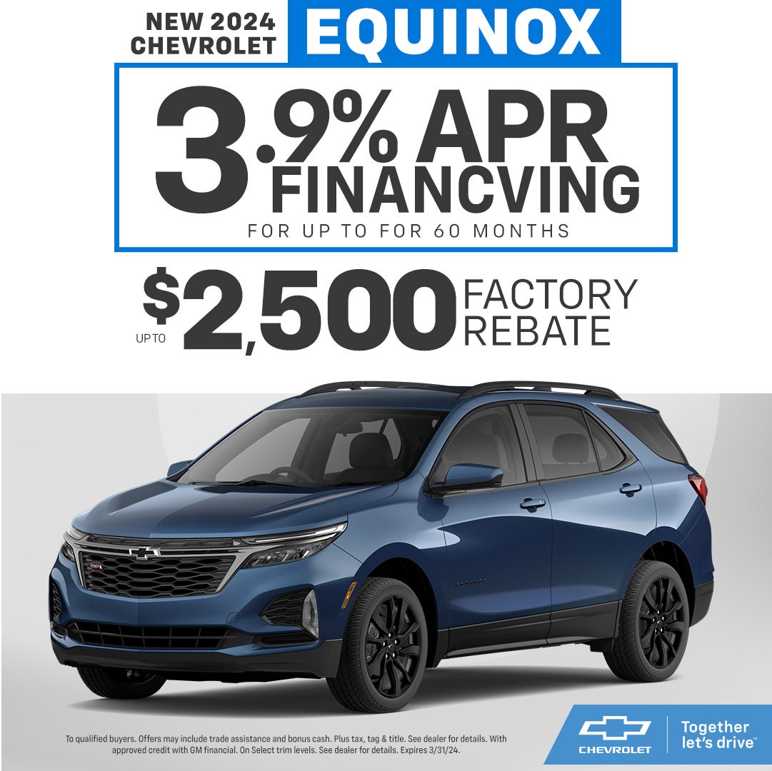 2024 Chevrolet Equinox	up to $2500 rebate